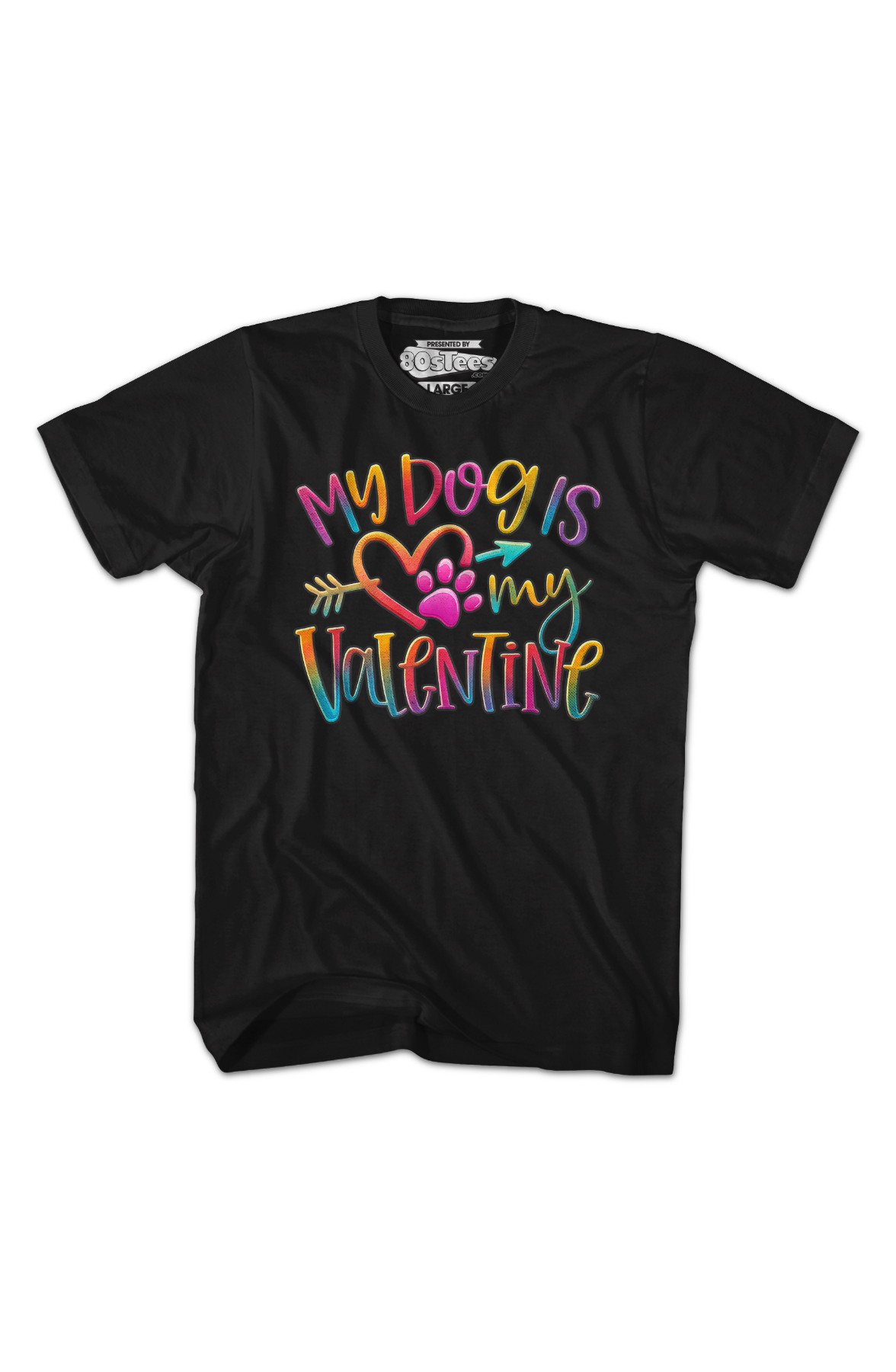 My Dog Is My Valentine T-Shirt product image 2