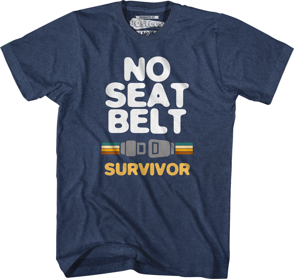 No Seat Belt Survivor T-Shirt product image 3