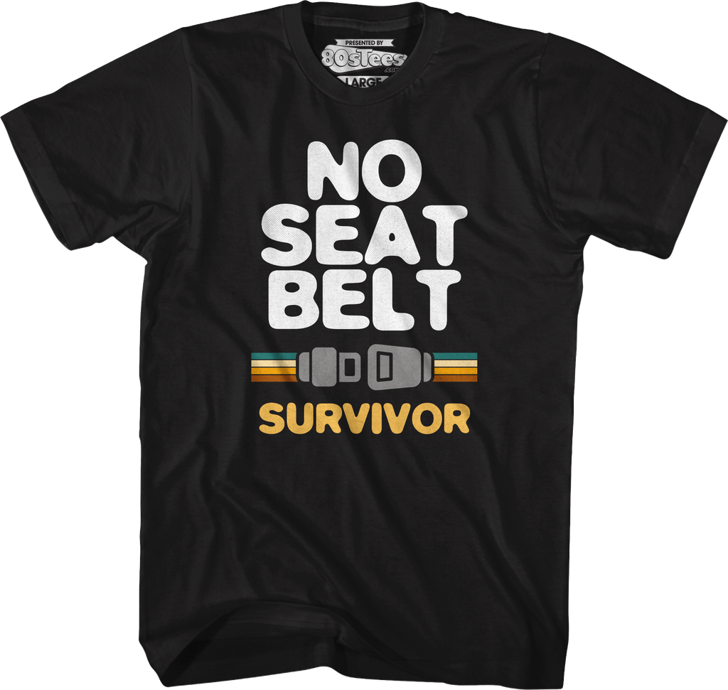 No Seat Belt Survivor T-Shirt product image 1