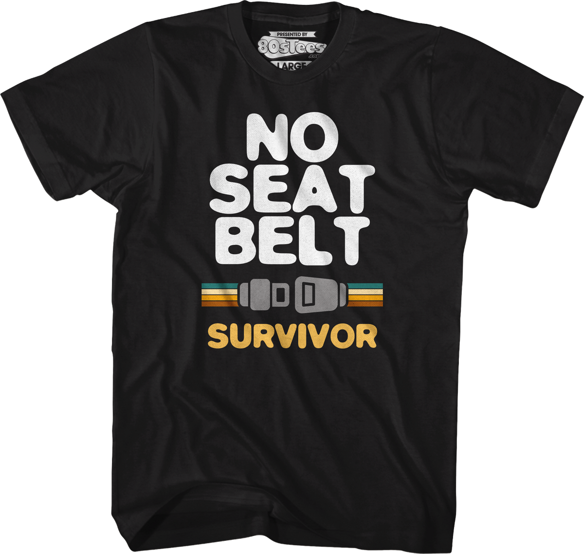 No Seat Belt Survivor T-Shirt product image 1