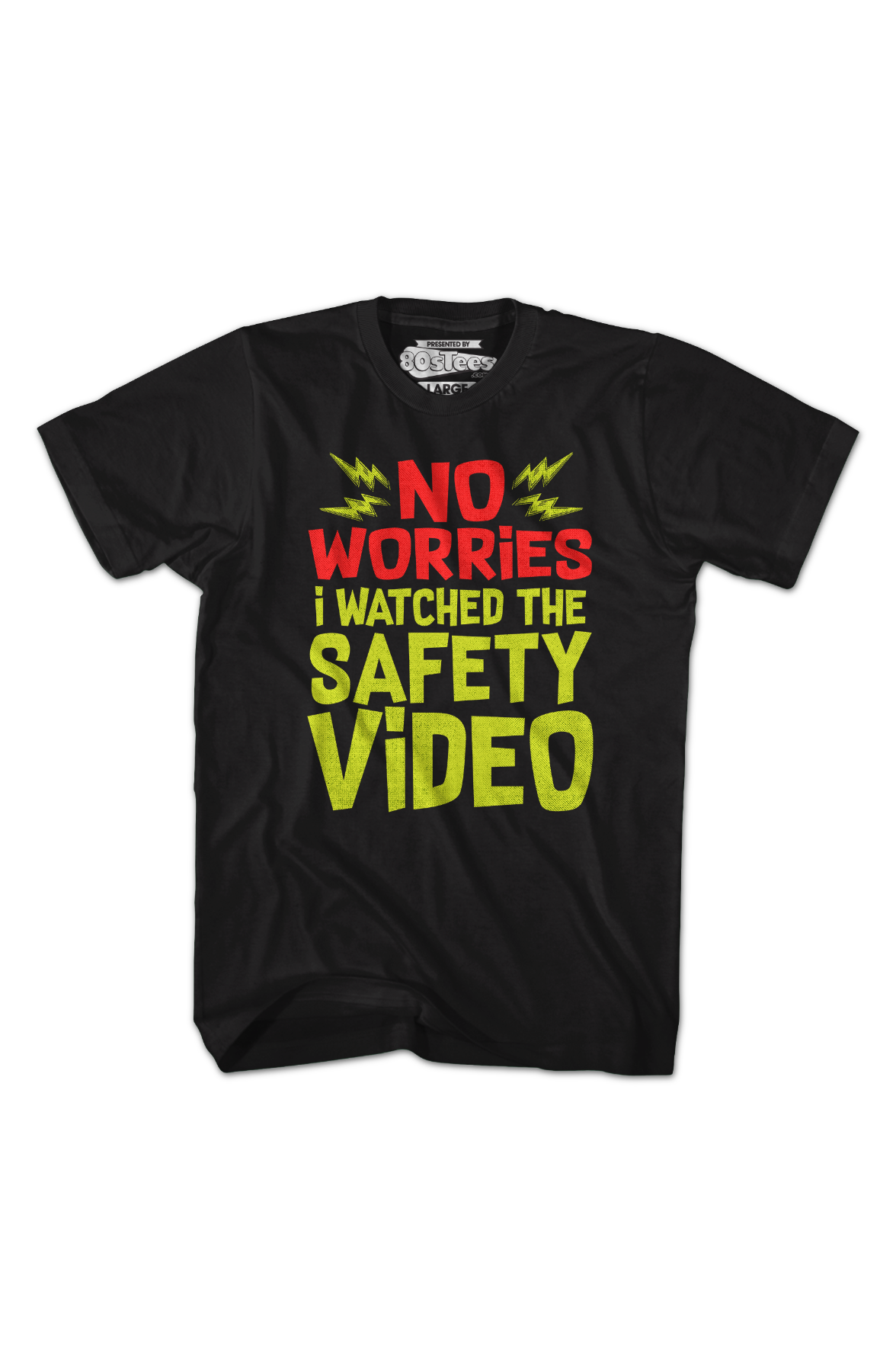 No Worries I Watched The Safety Video T-Shirt product image 2
