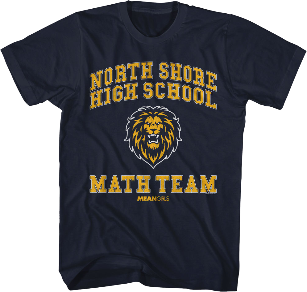 North Shore High School Math Team Mean Girls T-Shirt product image 1