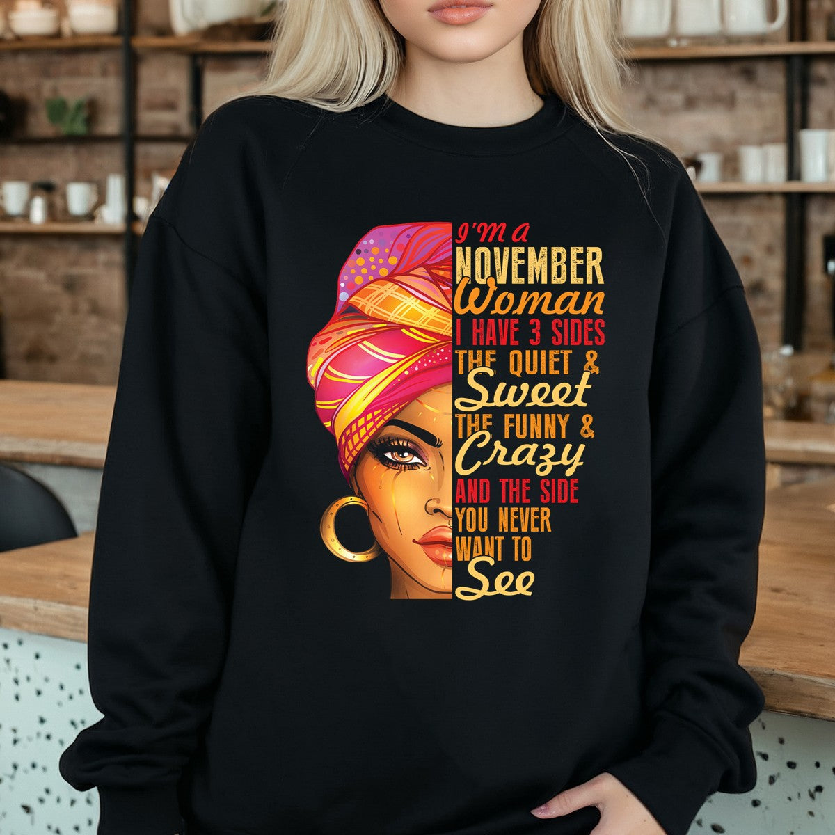 November Woman T-Shirt – I Have 3 Sides Funny Birthday Gift product image 6