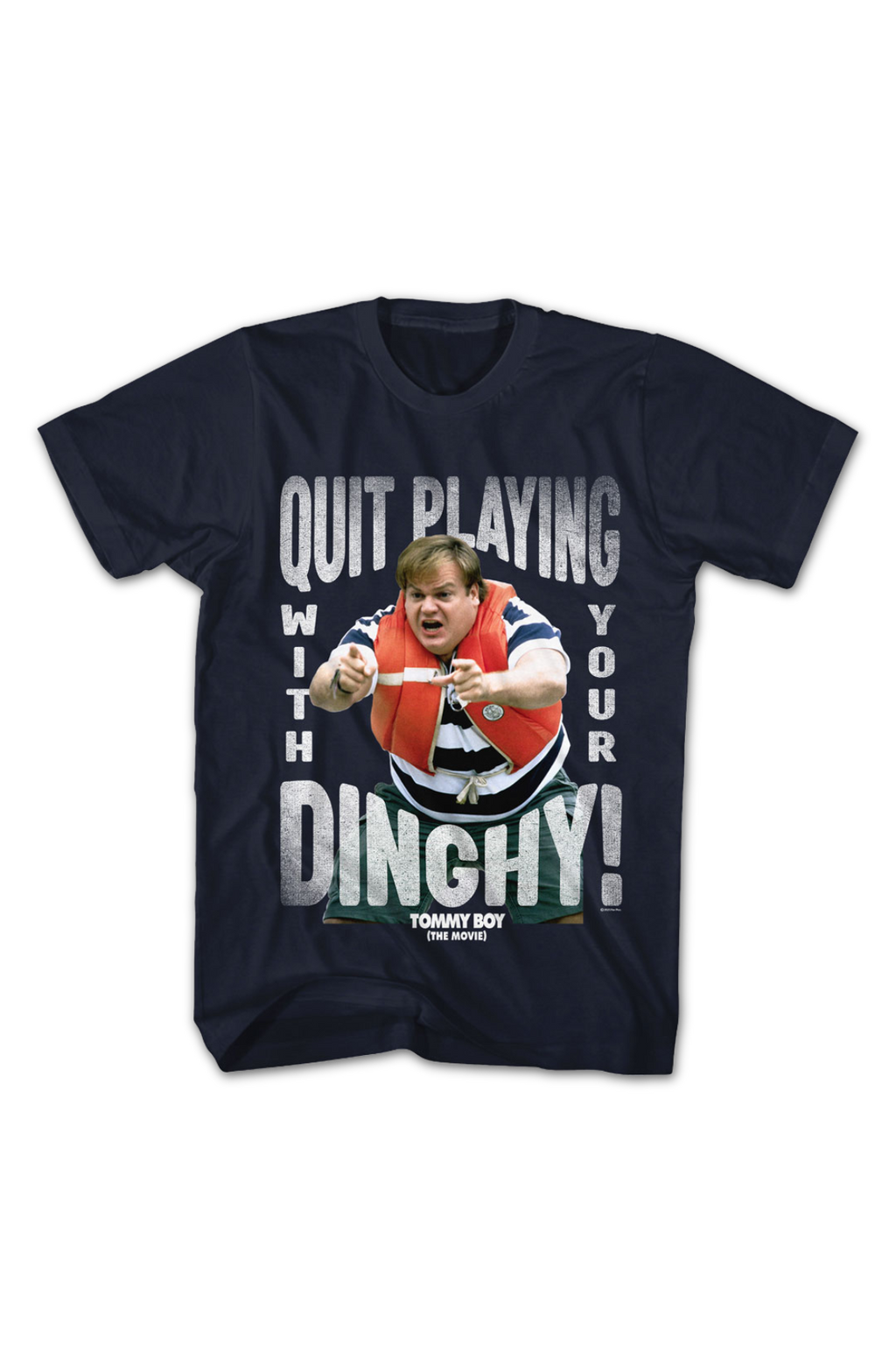 Quit Playing With Your Dinghy Tommy Boy T-Shirt product image 2