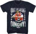 Quit Playing With Your Dinghy Tommy Boy T-Shirt product image 1