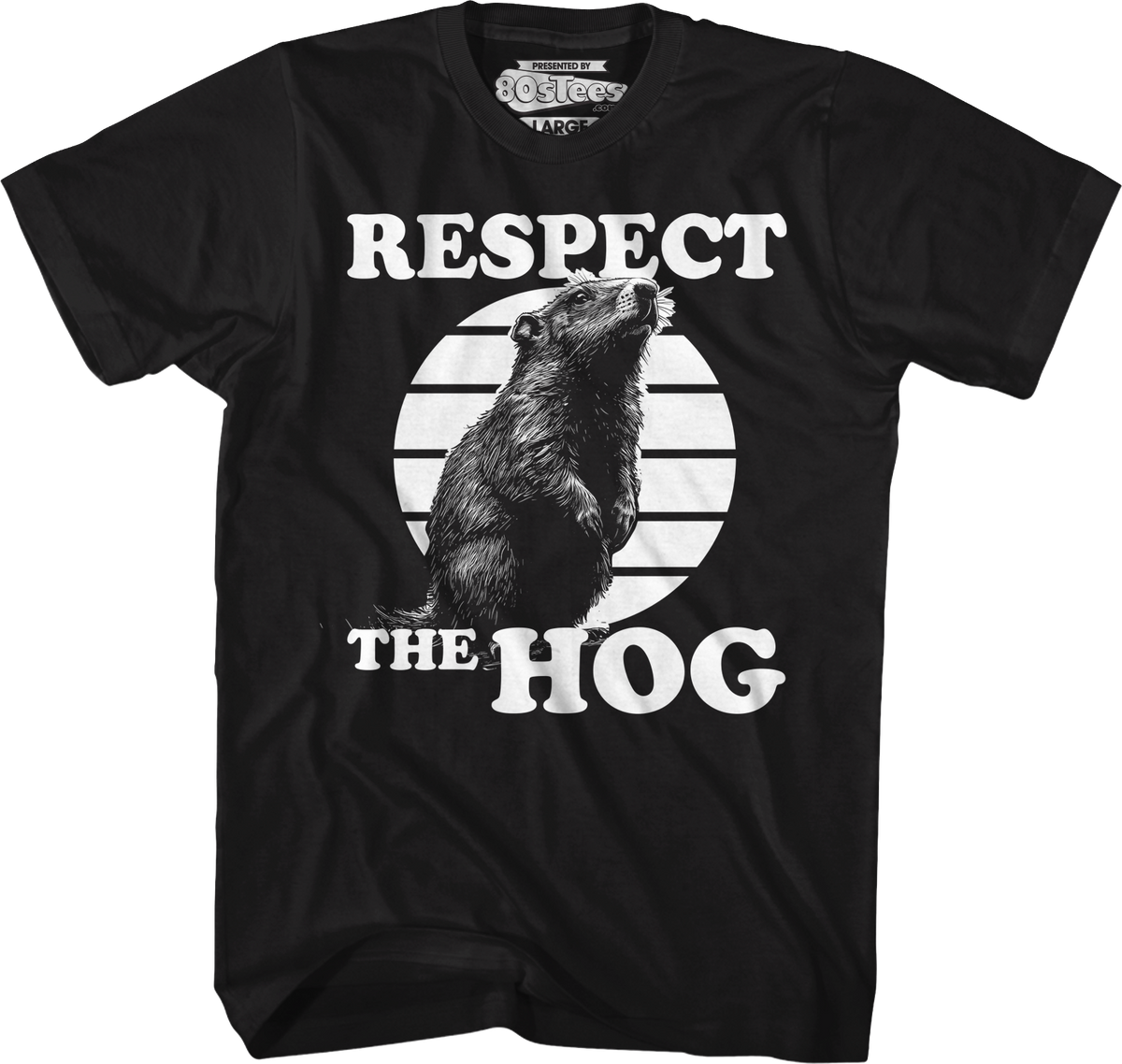 Respect The Hog Groundhog Day T-Shirt product image 1