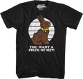 You Want A Piece Of Me T-Shirt product image 1
