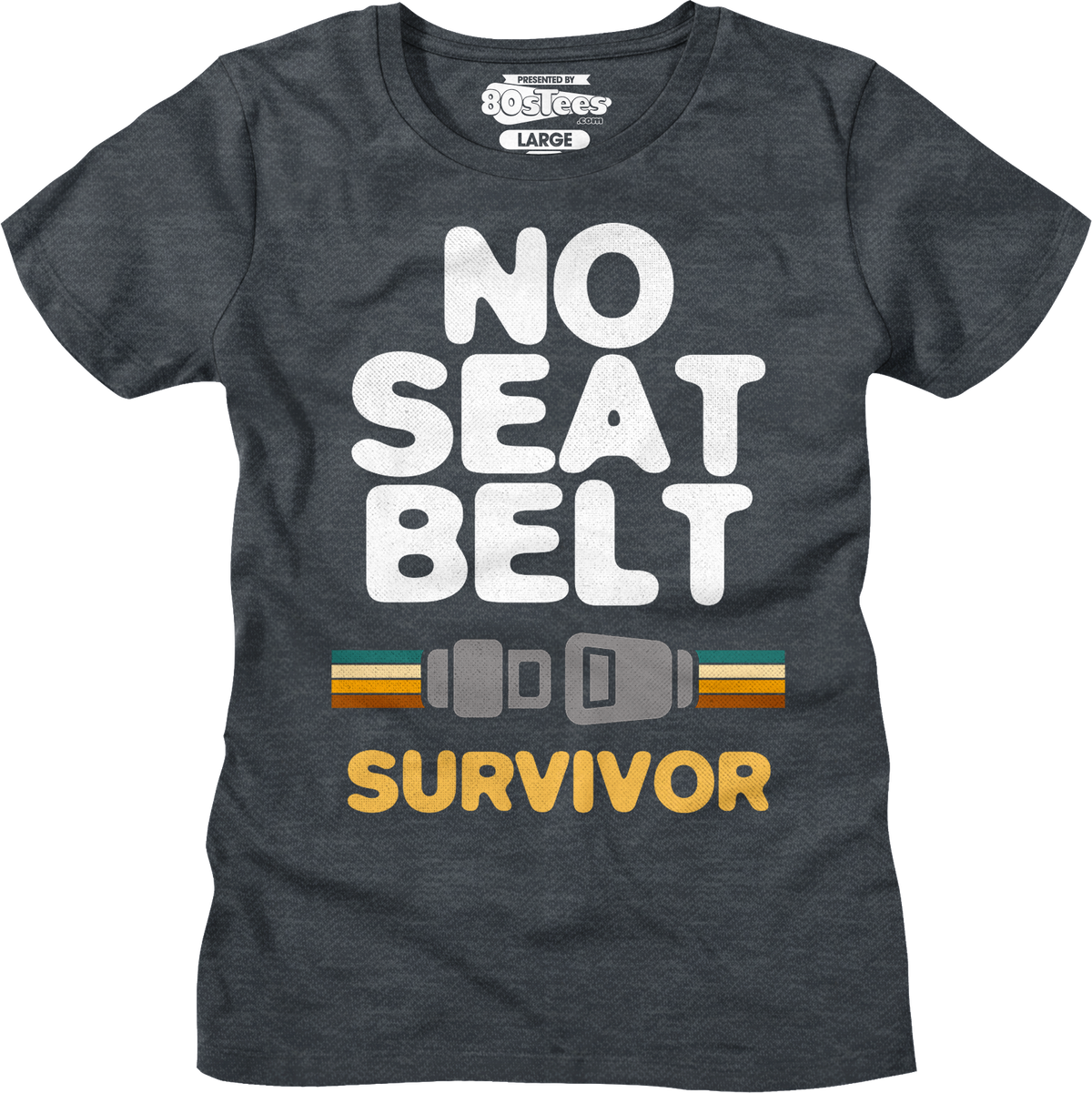 Womens No Seat Belt Survivor Shirt product image 5