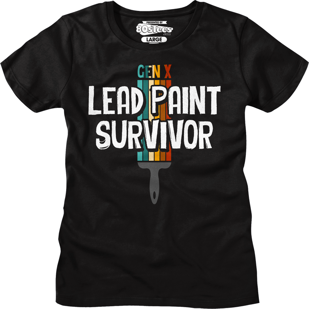 Womens Gen X Lead Paint Survivor Shirt product image 1
