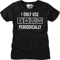 Womens I Only Use Sarcasm Periodically Shirt product image 1