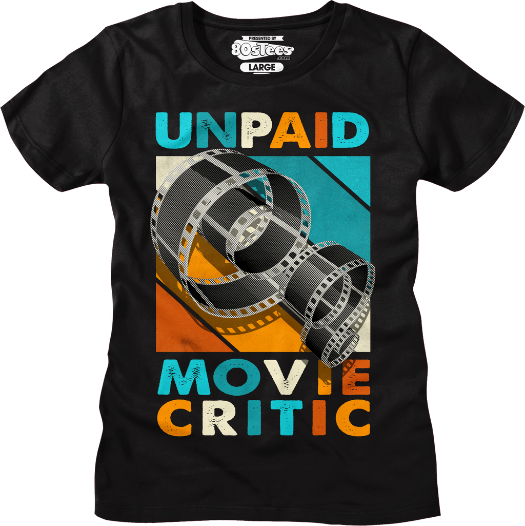 Womens Unpaid Movie Critic Shirt product image 1