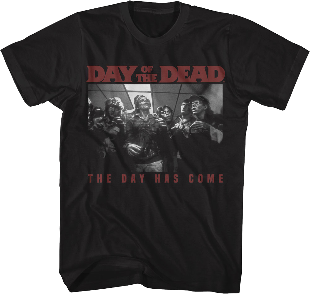The Day Has Come Of Dead T-Shirt product image 1