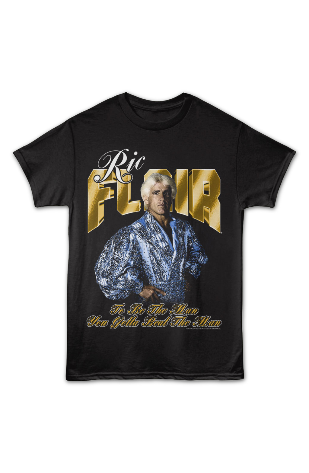 To Be The Man You've Gotta Beat Ric Flair T-Shirt product image 2