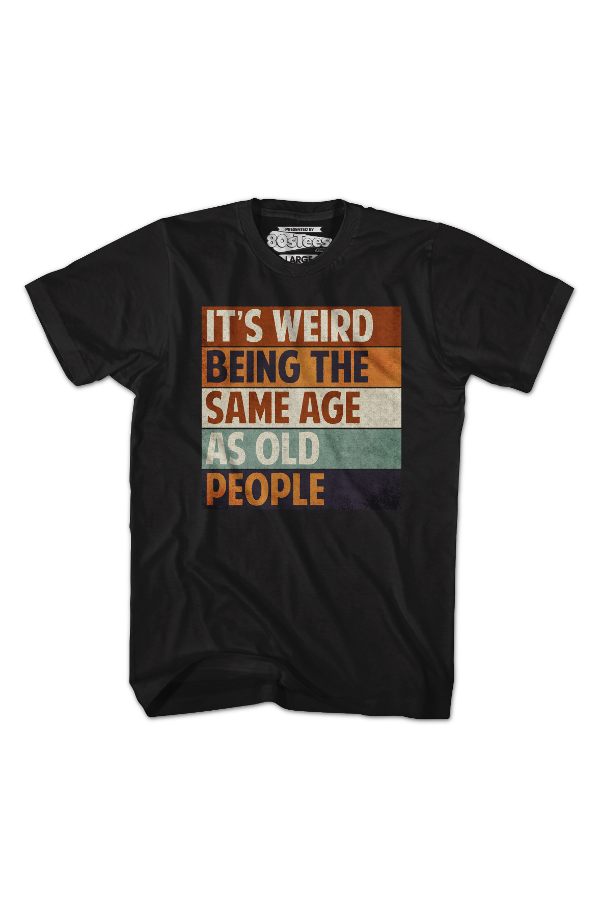 Vintage Weird Being The Same Age As Old People T-Shirt product image 2