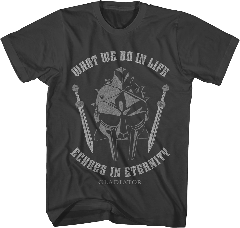 What We Do In Life Echoes In Eternity Gladiator T-Shirt product image 1