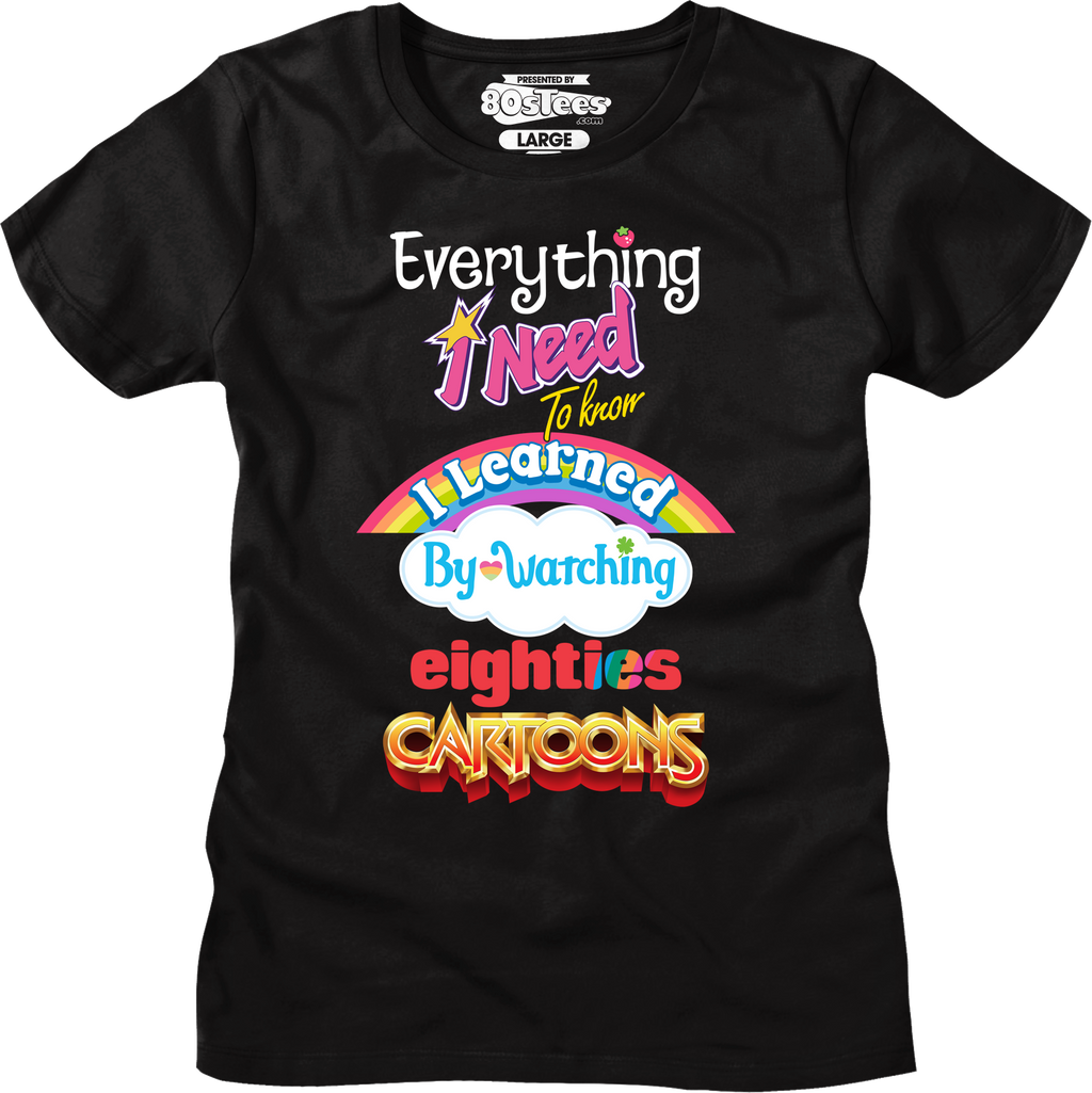 Womens Classic Everything I Need To Know Eighties Cartoons product image 1