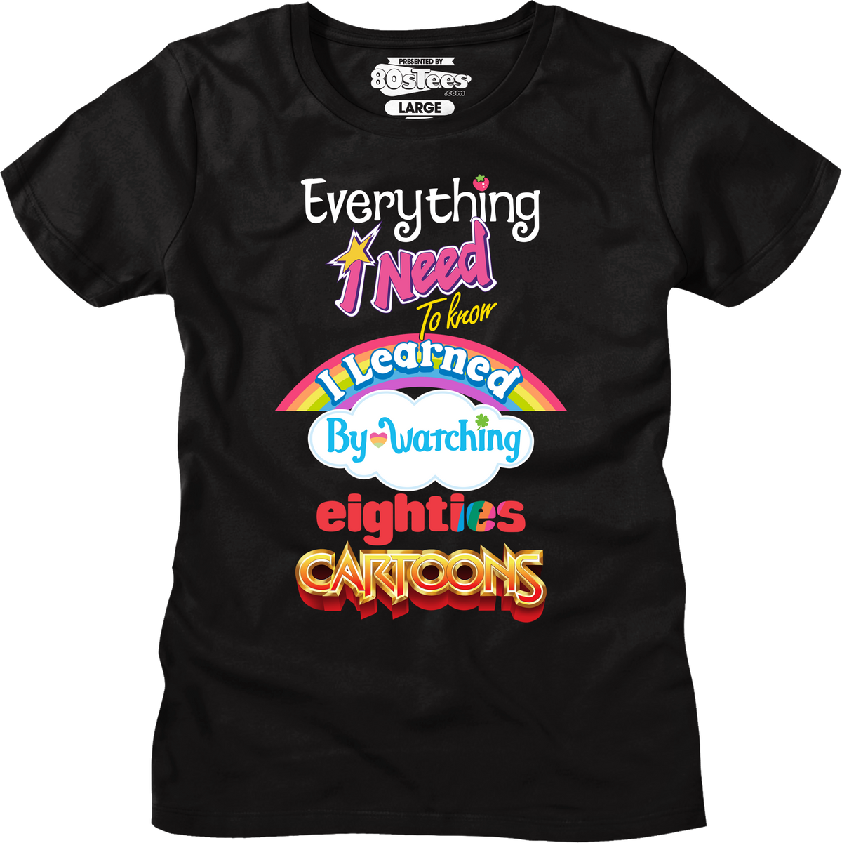 Womens Classic Everything I Need To Know Eighties Cartoons product image 1