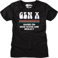Womens Gen X Raised On Hose Water And Neglect Shirt product image 1