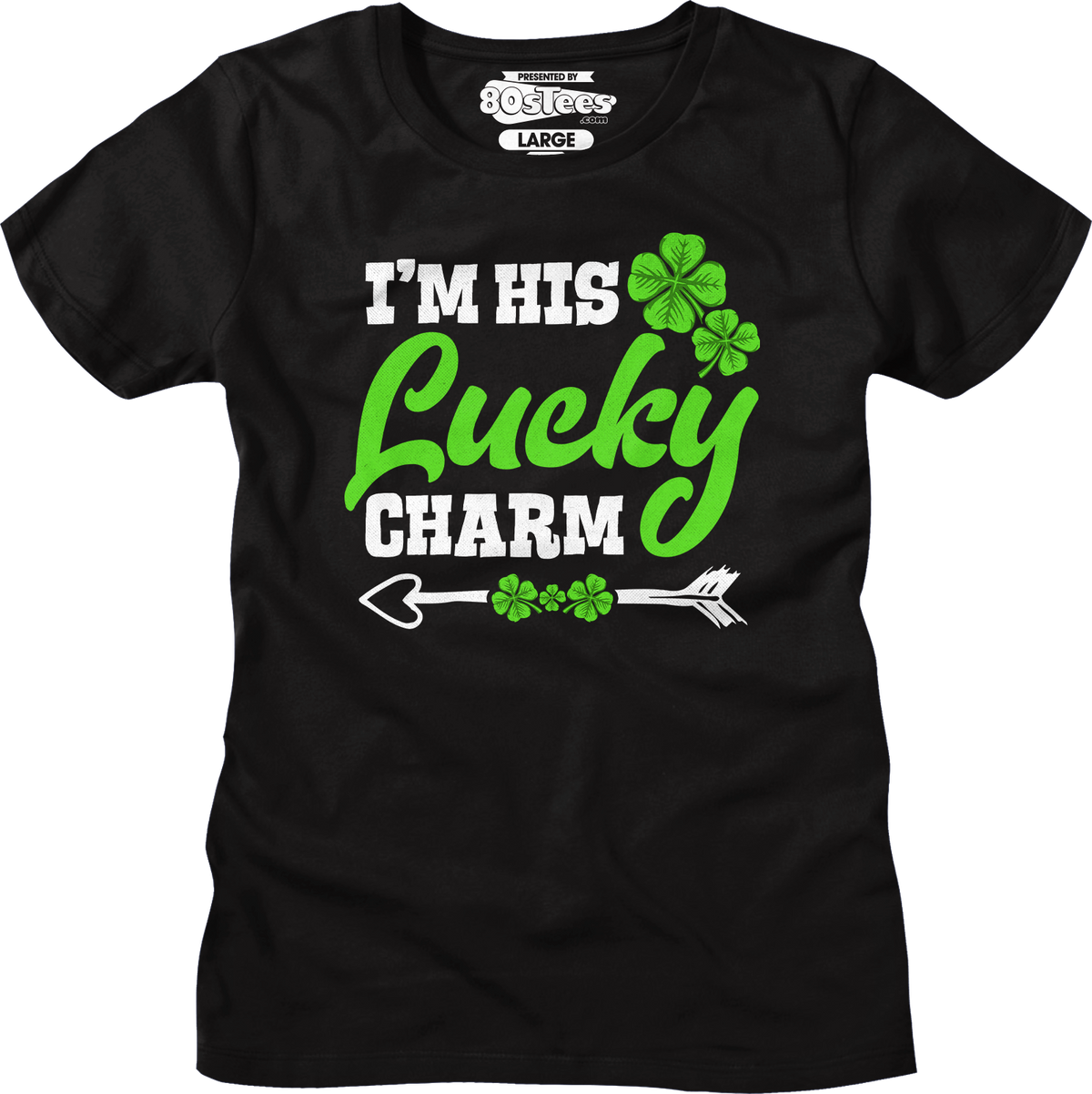 Womens I'm His Lucky Charm Shirt product image 1