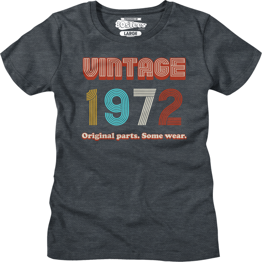 Womens Original Parts Some Wear Vintage 1972 Shirt product image 1