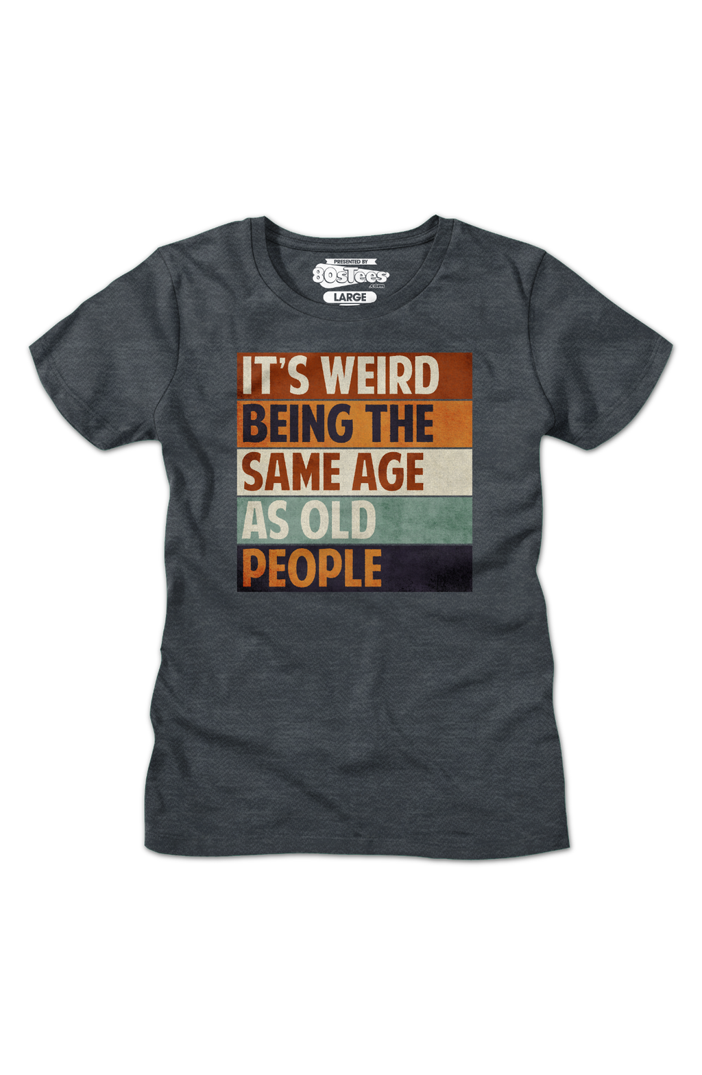 Womens Vintage Weird Being The Same Age As Old People Shirt product image 2
