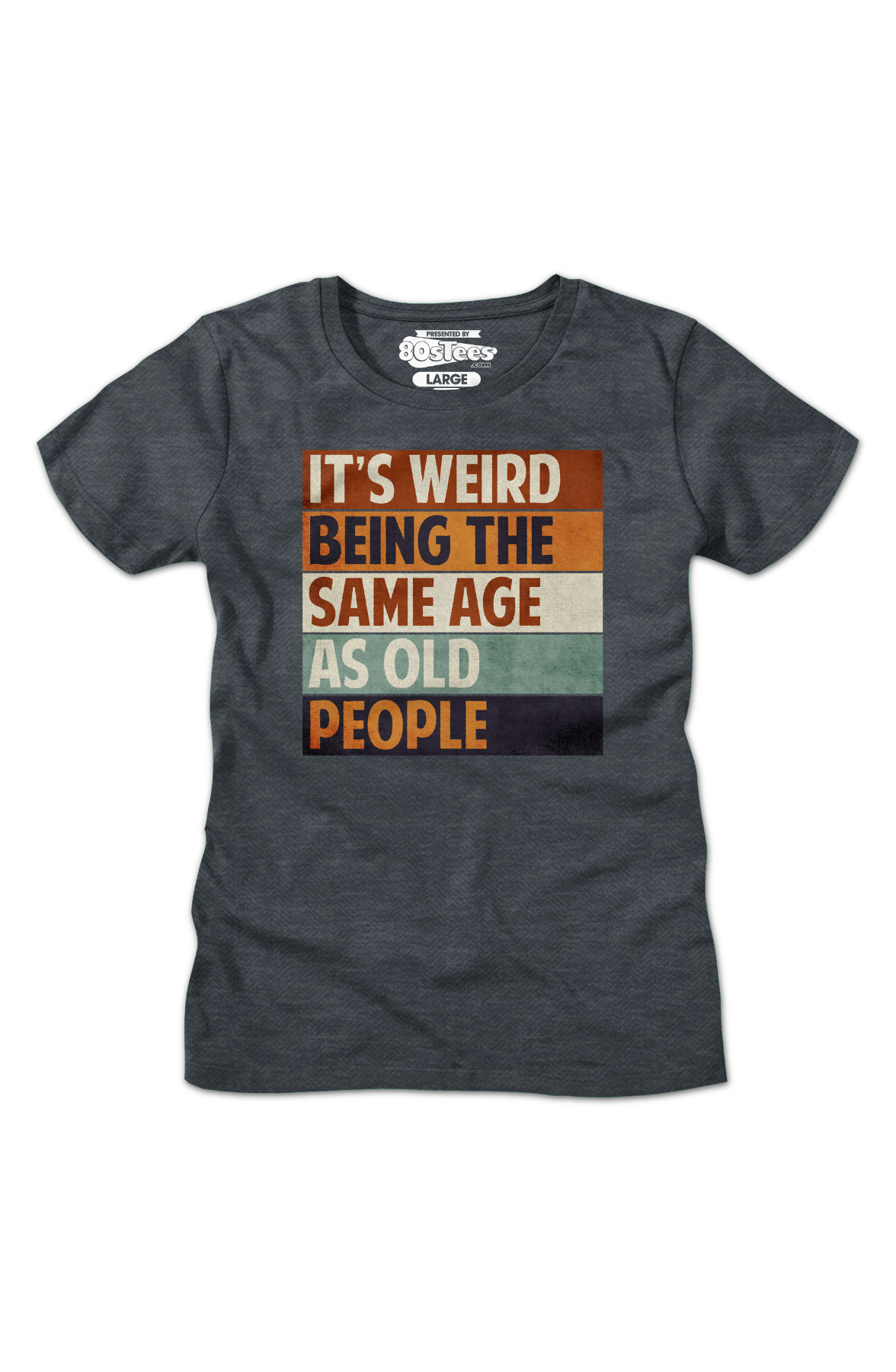 Womens Vintage Weird Being The Same Age As Old People Shirt product image 2