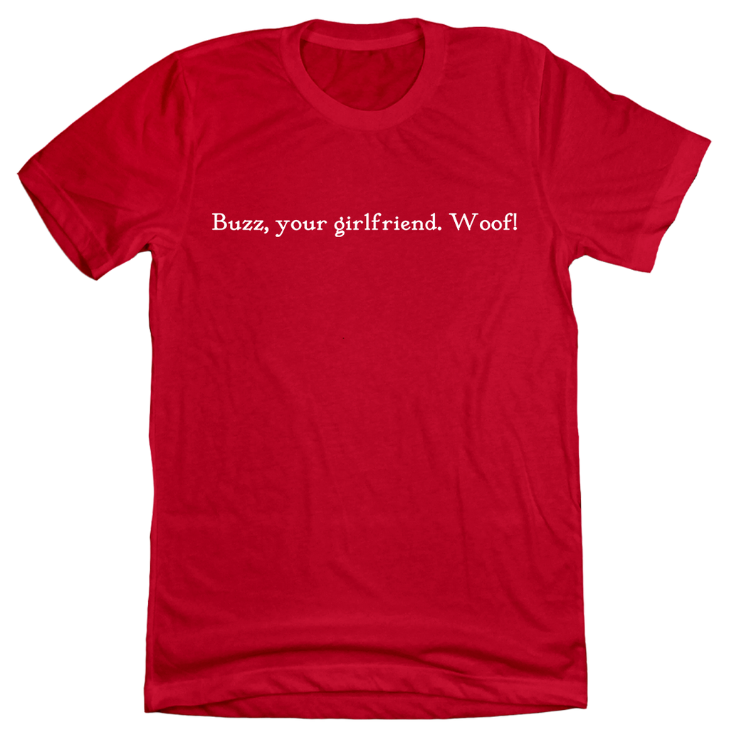 Buzz, Your Girlfriend Quote Tee product image 1