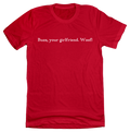 Buzz, Your Girlfriend Quote Tee product image 1